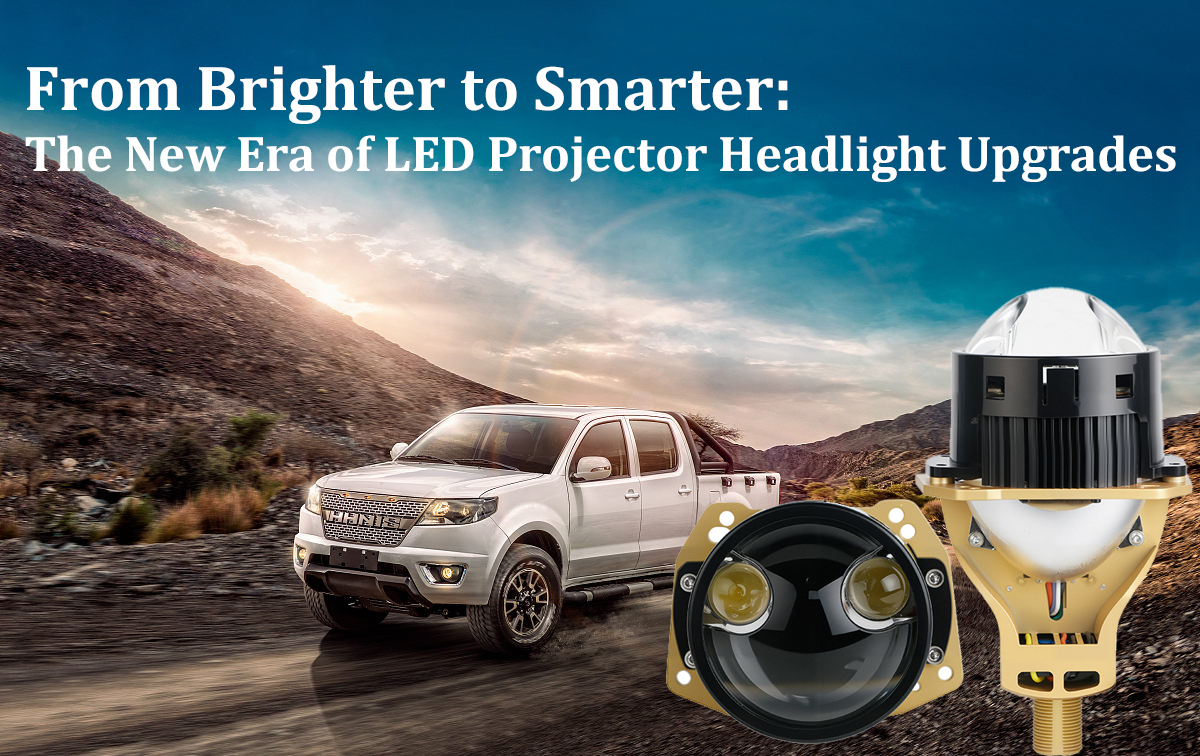 Từ sáng hơn đến thông minh hơn: Kỷ nguyên mới của việc nâng cấp đèn pha máy chiếu LED