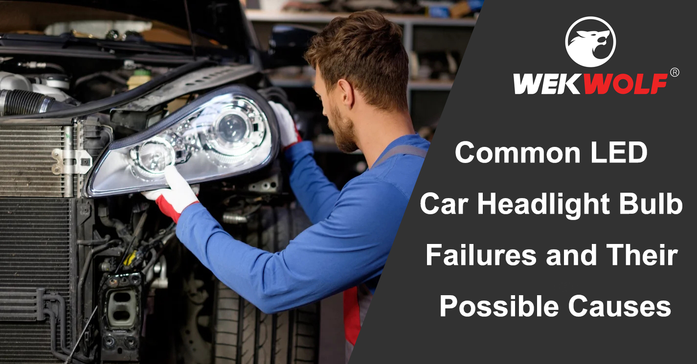 Các lỗi bóng đèn đèn pha LED phổ biến và các nguyên nhân có thể của chúng